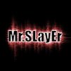 Mr.Slayer