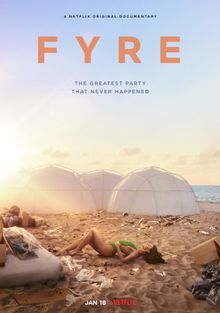 FYRE:  ,   , 2019