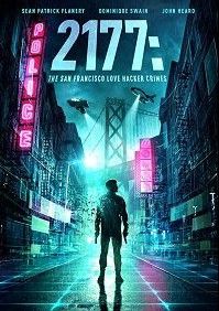 2177: Любовь, хакеры и преступления в Сан-Франциско, 2019
